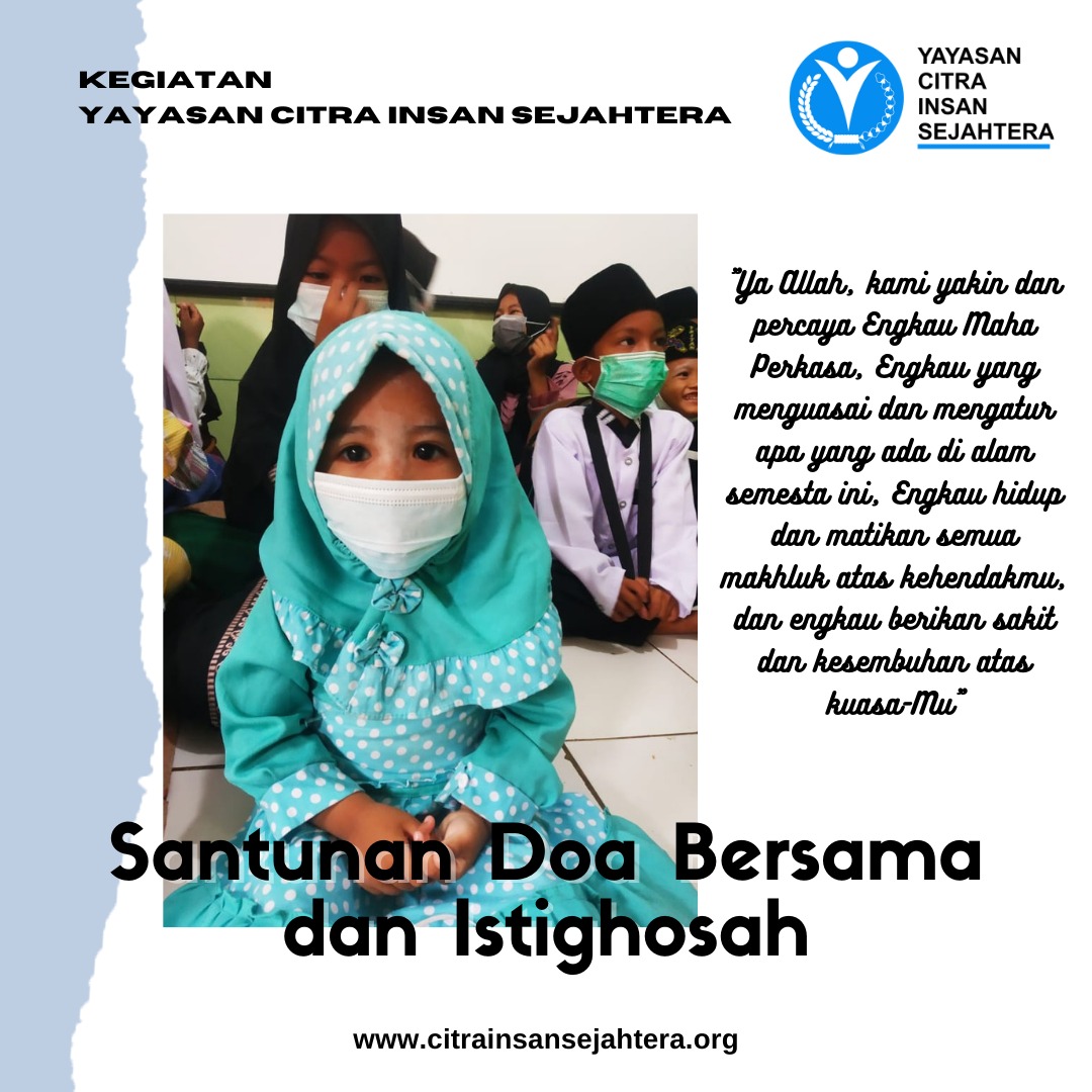Read more about the article Santunan yatim serta istighosah dan doa bersama citra Insan Sejahtera