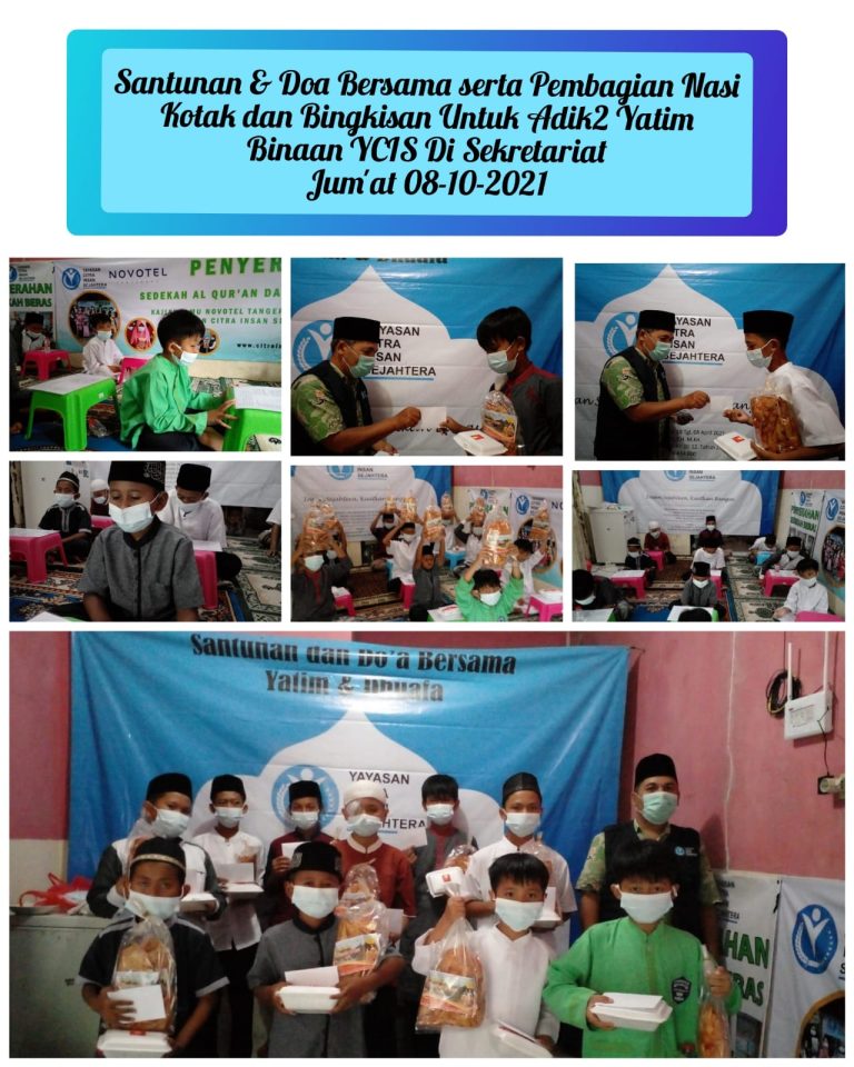 Read more about the article Laporan Kegiatan Santunan dan Do’a Bersama Serta pembagian Bingkisan dan Nasi kotak Pekanan yatim piatu 08 Oktober 2021 Yayasan Citra Insan Sejahtera